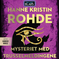 Mysteriet med trusselmeldingene - Hanne Kristin Rohde