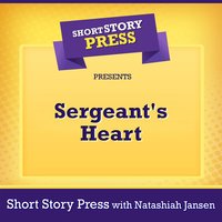 Short Story Press Presents Sergeant's Heart - Short Story Press, Natashiah Jansen