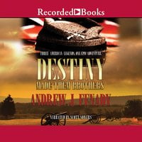 Destiny Made Them Brothers - Andrew J. Fenady