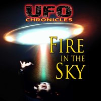 UFO Chronicles: Fire in the Sky - Reality Films, Travis Walton