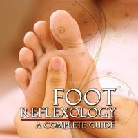 Foot Reflexology: A Complete Guide - Reality Films