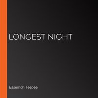 Longest Night - Essemoh Teepee