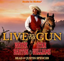 Live By The Gun - Wayne Barton, Stan Williams