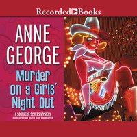 Murder on a Girls' Night Out - Anne George