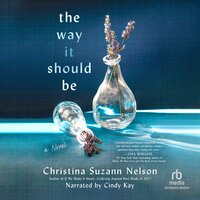 The Way It Should Be - Christina Suzann Nelson