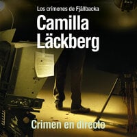 Crimen en directo - Camilla Läckberg