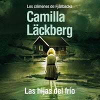 Las hijas del frío - Camilla Läckberg