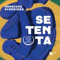 Setenta - Henrique Schneider