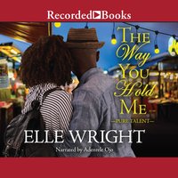 The Way You Hold Me - Elle Wright