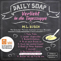 Daily Soap - Verliebt in die Tagessuppe: Lieblingsfarbe gelb - M.L. Busch