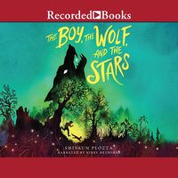 The Boy, the Wolf, and the Stars - Shivaun Plozza