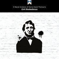 A Macat Analysis of Henry David Thoreau's Civil Disobedience