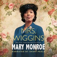 Mrs. Wiggins - Mary Monroe