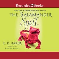 The Salamander Spell - E.D. Baker