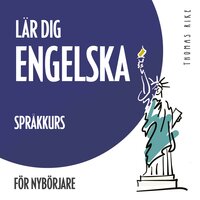 Lär dig engelska (språkkurs för nybörjare) - Thomas Rike