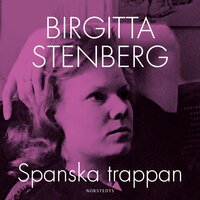 Spanska trappan - Birgitta Stenberg