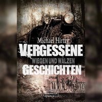 Wiegen und Wälzen - Vergessene Geschichten, Band 2 - Michael Hirtzy