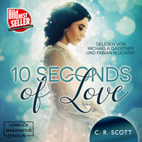 10 seconds of Love - C.R. Scott