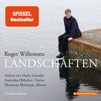 Roger Willemsen - Landschaften - Roger Willemsen