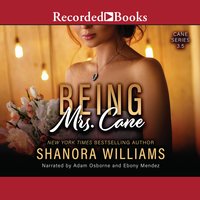 Being Mrs. Cane - Shanora Williams