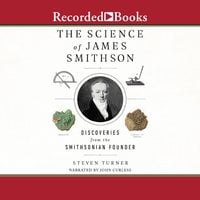 The Science of James Smithson - Steven Turner