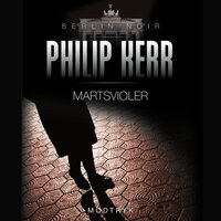 Martsvioler - Philip Kerr