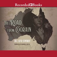 The Road from Coorain - Jill Ker Conway