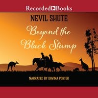 Beyond the Black Stump - Nevil Shute