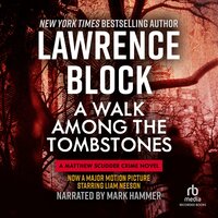 A Walk Among the Tombstones - Lawrence Block
