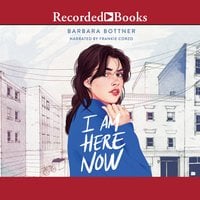 I Am Here Now - Barbara Bottner