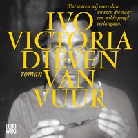 Dieven van vuur - Ivo Victoria