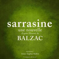 Sarrasine, une nouvelle de Balzac - Honoré de Balzac