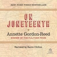 On Juneteenth - Annette Gordon-Reed