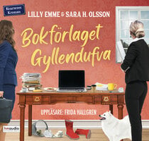 Bokförlaget Gyllendufva - Sara H. Olsson, Lilly Emme
