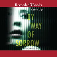 By Way of Sorrow - Robyn Gigl