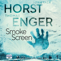 Smoke Screen - Jørn Lier Horst, Thomas Enger