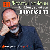 Comer para correr E11. Vegetal de atún. Nutrición y salud con Julio Basulto - Julio Basulto