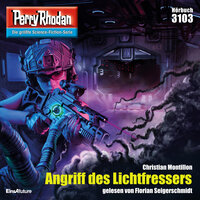 Perry Rhodan: Angriff des Lichtfressers - Christian Montillon
