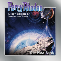 Perry Rhodan Silber Edition: Die Para-Bank - Ernst Vlcek, William Voltz, Kurt Mahr, H.G. Francis, Hans Kneifel, H.G. Ewers