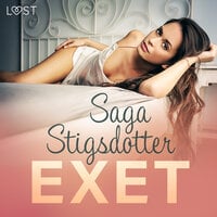 Exet - erotisk novell - Saga Stigsdotter