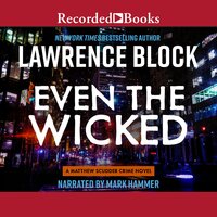 Even the Wicked - Lawrence Block