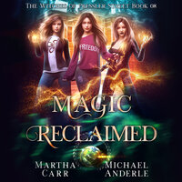 Magic Reclaimed - Michael Anderle, Martha Carr