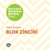 Blok Zinciri – Dijital Dönüşüm - Harvard Business Review, HBPR