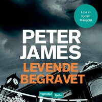 Levende begravet - Peter James