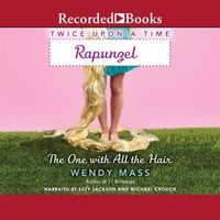 Rapunzel, the One with All the Hair - Wendy Mass