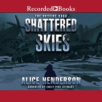Shattered Skies - Alice Henderson
