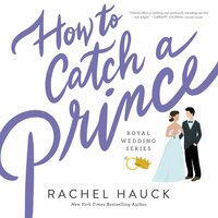 How to Catch a Prince - Rachel Hauck