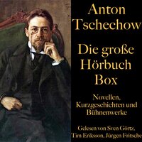 Anton Tschechow: Die große Hörbuch Box - Anton Tschechow