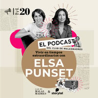 Vivir en tiempos extraordinarios con Elsa Punset - Elsa Punset, Laura Baena