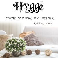 Hygge: Decorate Your Home in a Cozy Style